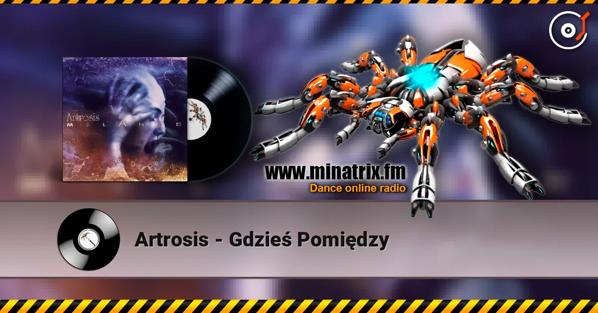 Artrosis - Gdzieś Pomiędzy escuchar online en alta calidad | Minatrix.FM