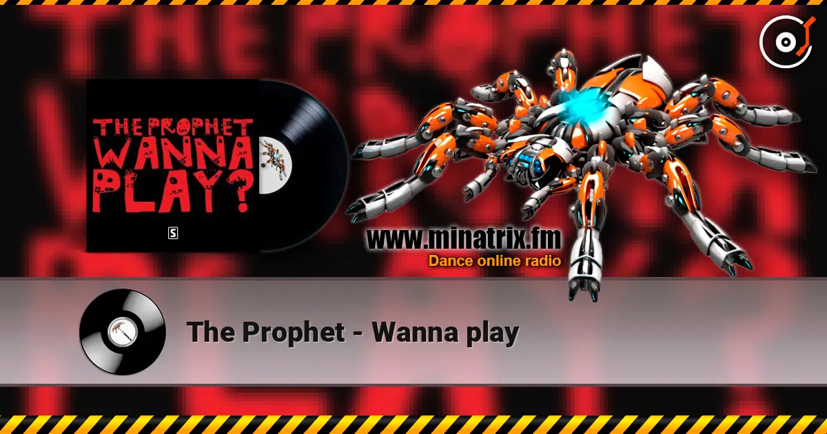 The Prophet - Wanna play escuchar online en alta calidad | Minatrix.FM