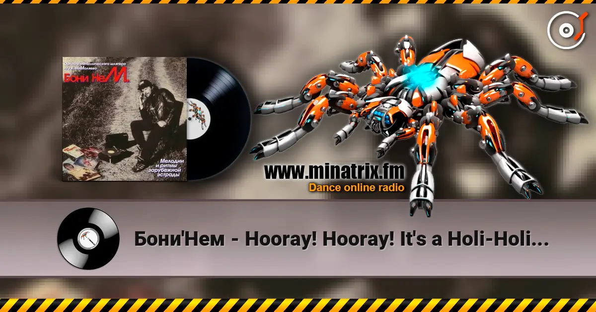 Бони'Нем - Hooray! Hooray! It's a Holi-Holiday escuchar online en alta calidad | Minatrix.FM