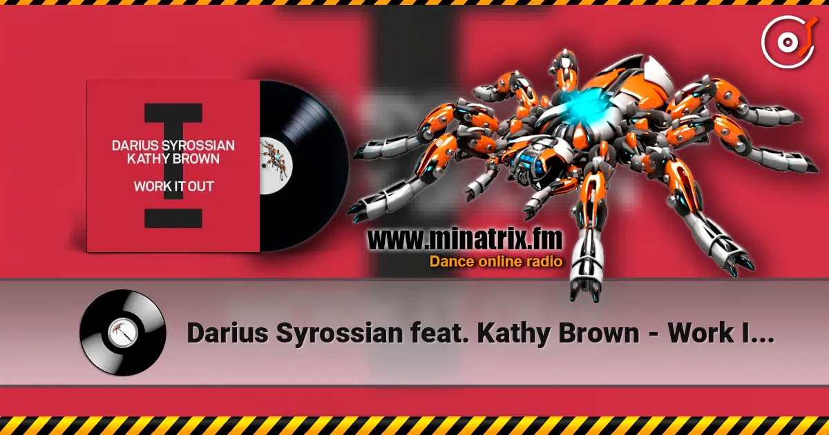 Darius Syrossian feat. Kathy Brown - Work It Out escuchar online en alta calidad | Minatrix.FM
