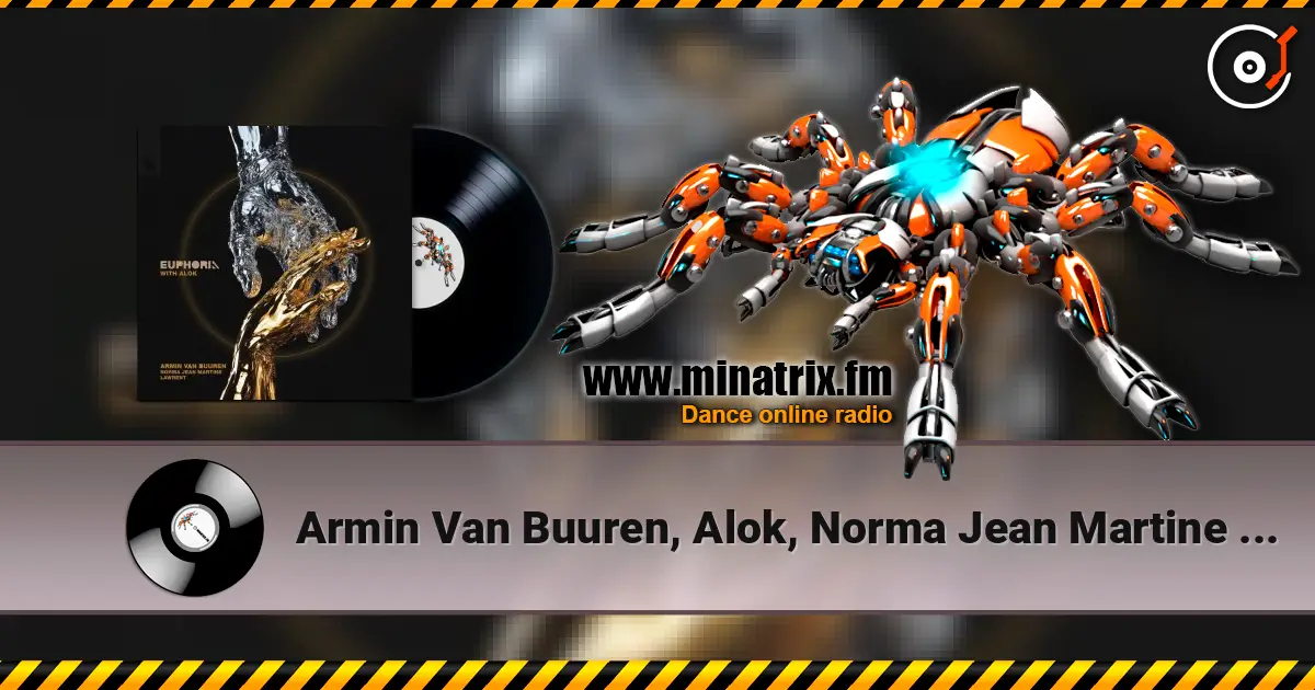 Armin Van Buuren, Alok, Norma Jean Martine - Euphoria (feat. Lawrent) escuchar online en alta calidad | Minatrix.FM