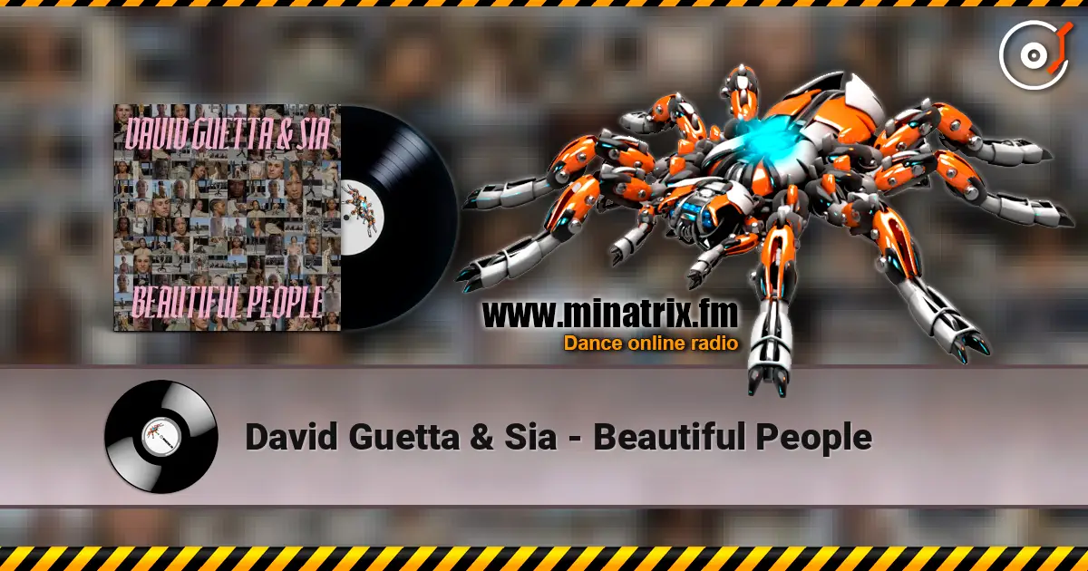David Guetta & Sia - Beautiful People escuchar online en alta calidad | Minatrix.FM