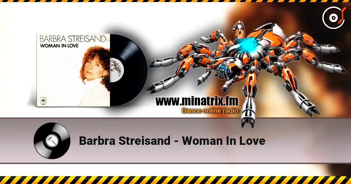 Barbra Streisand - Woman In Love escuchar online en alta calidad | Minatrix.FM