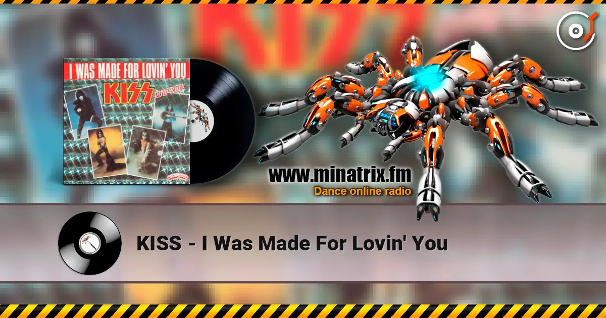 KISS - I Was Made For Lovin' You escuchar online en alta calidad | Minatrix.FM
