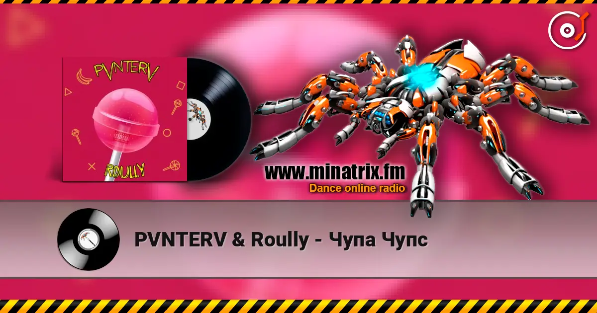 PVNTERV & Roully - Чупа Чупс escuchar online en alta calidad | Minatrix.FM
