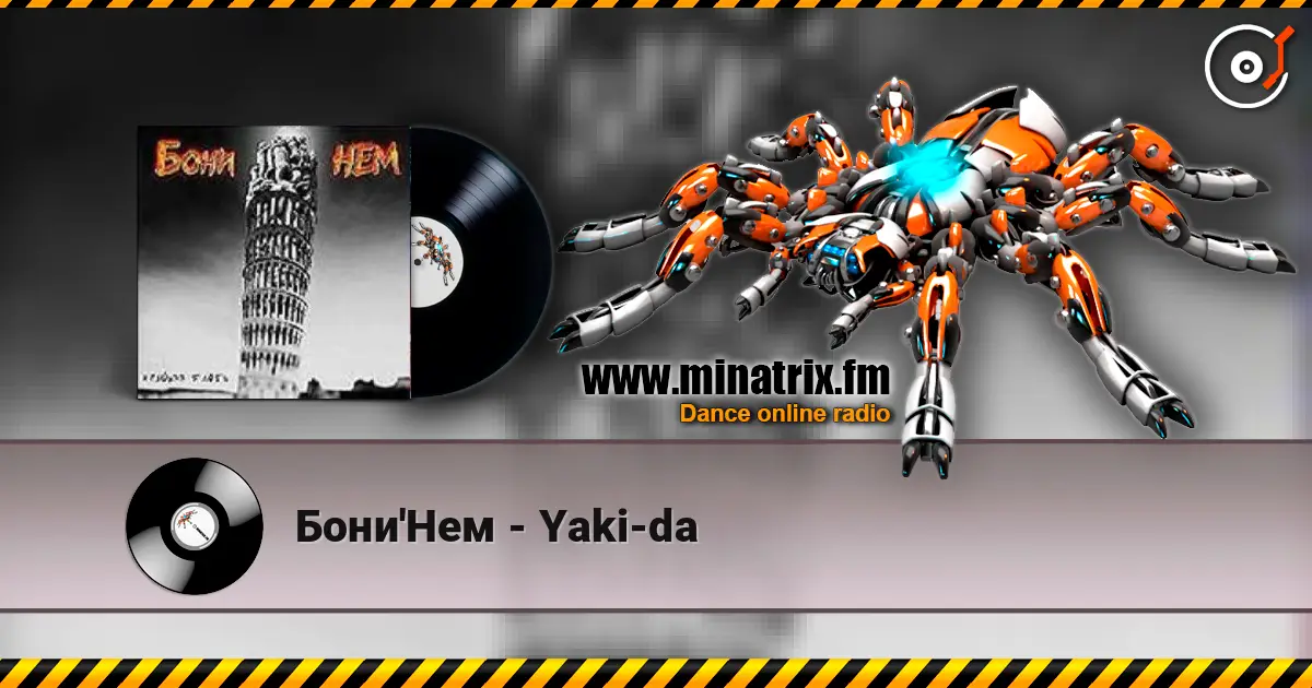Бони'Нем - Yaki-da escuchar online en alta calidad | Minatrix.FM