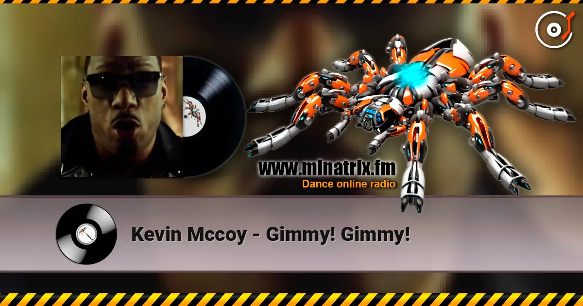 Kevin Mccoy - Gimmy! Gimmy! escuchar online en alta calidad | Minatrix.FM