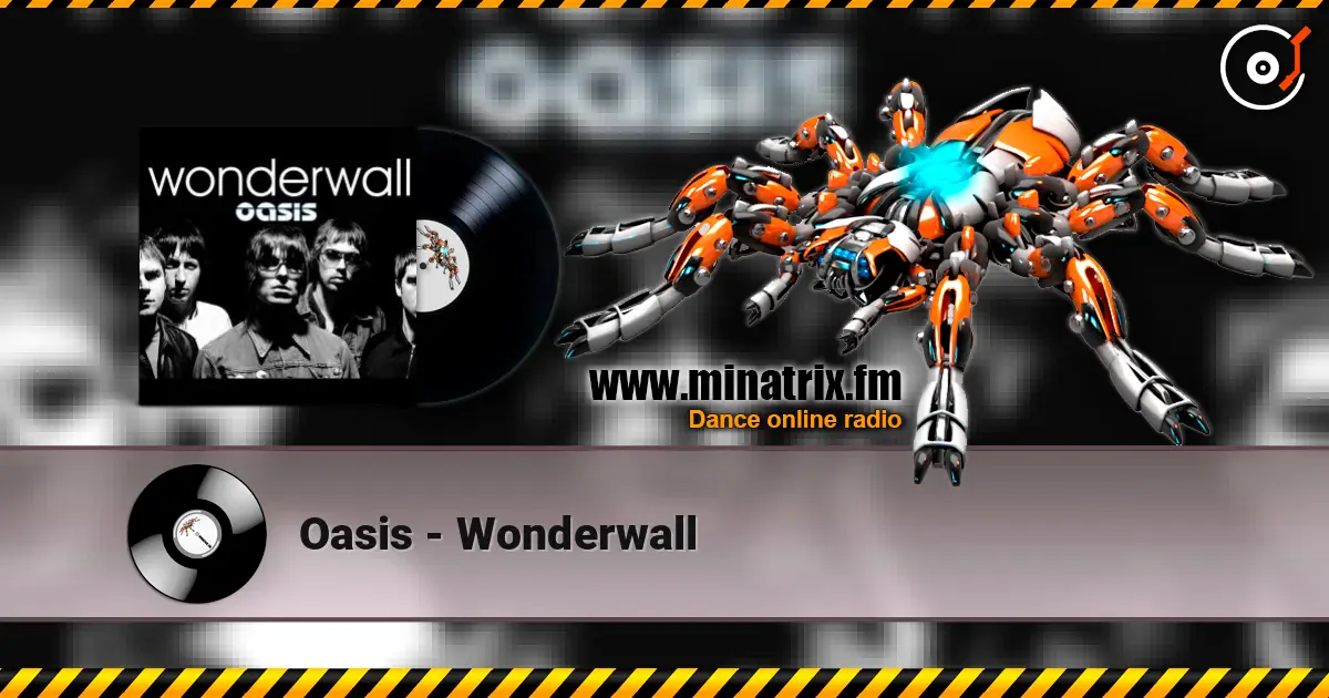 Oasis - Wonderwall escuchar online en alta calidad | Minatrix.FM