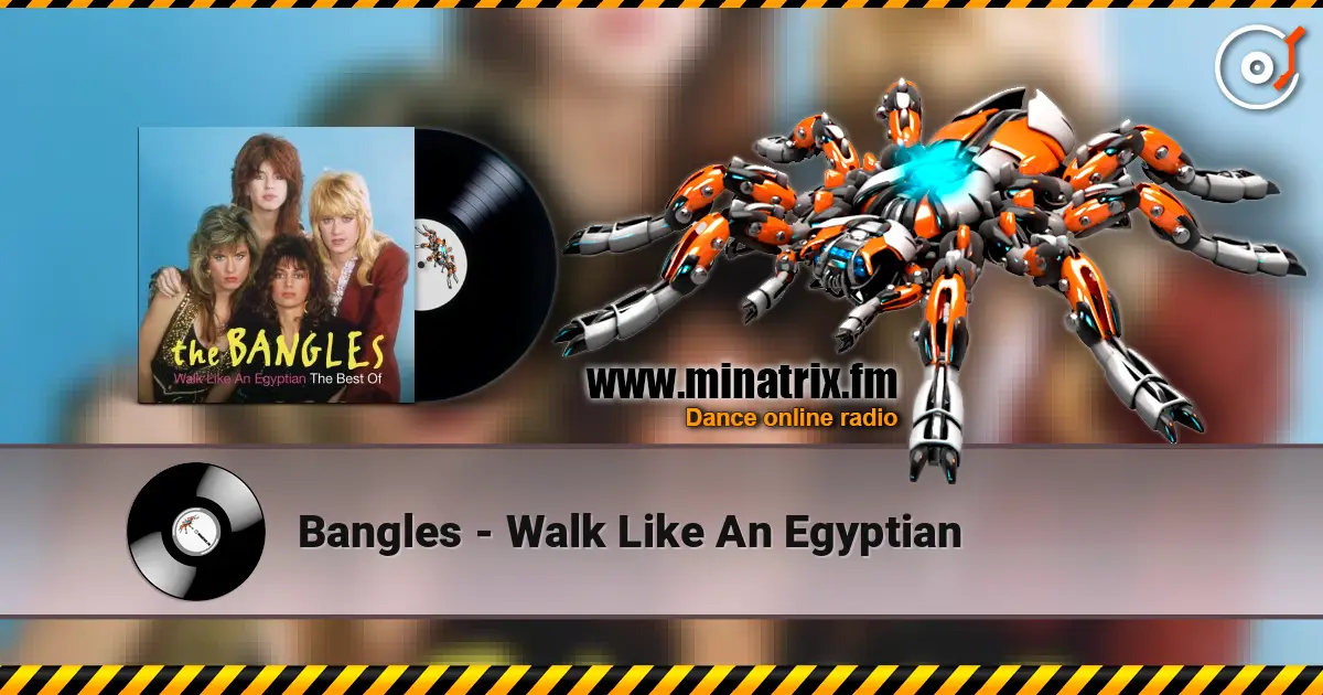 Bangles - Walk  Like An Egyptian escuchar online en alta calidad | Minatrix.FM