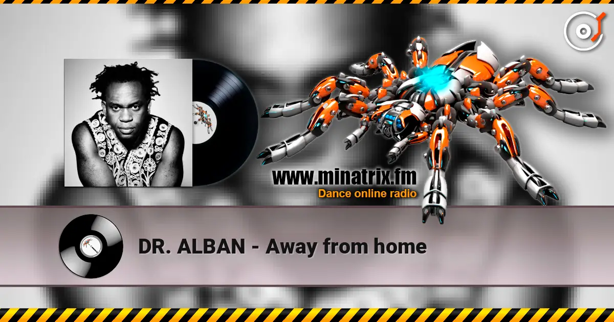 DR. ALBAN - Away from home escuchar online en alta calidad | Minatrix.FM