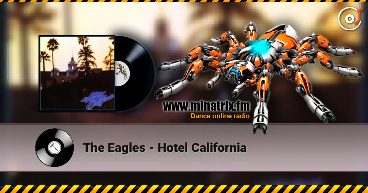 The Eagles - Hotel California escuchar online en alta calidad | Minatrix.FM