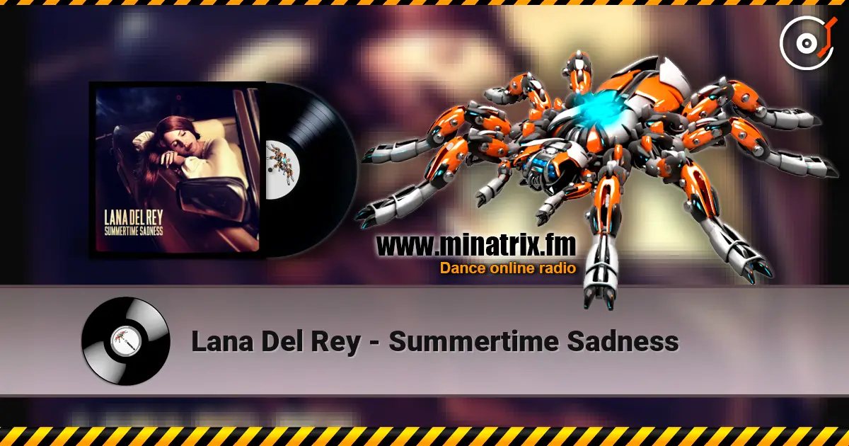 Lana Del Rey - Summertime Sadness escuchar online en alta calidad | Minatrix.FM