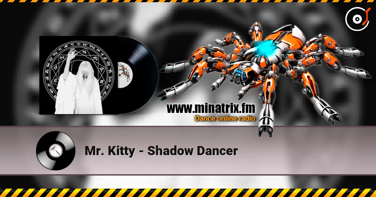 Mr. Kitty - Shadow Dancer escuchar online en alta calidad | Minatrix.FM