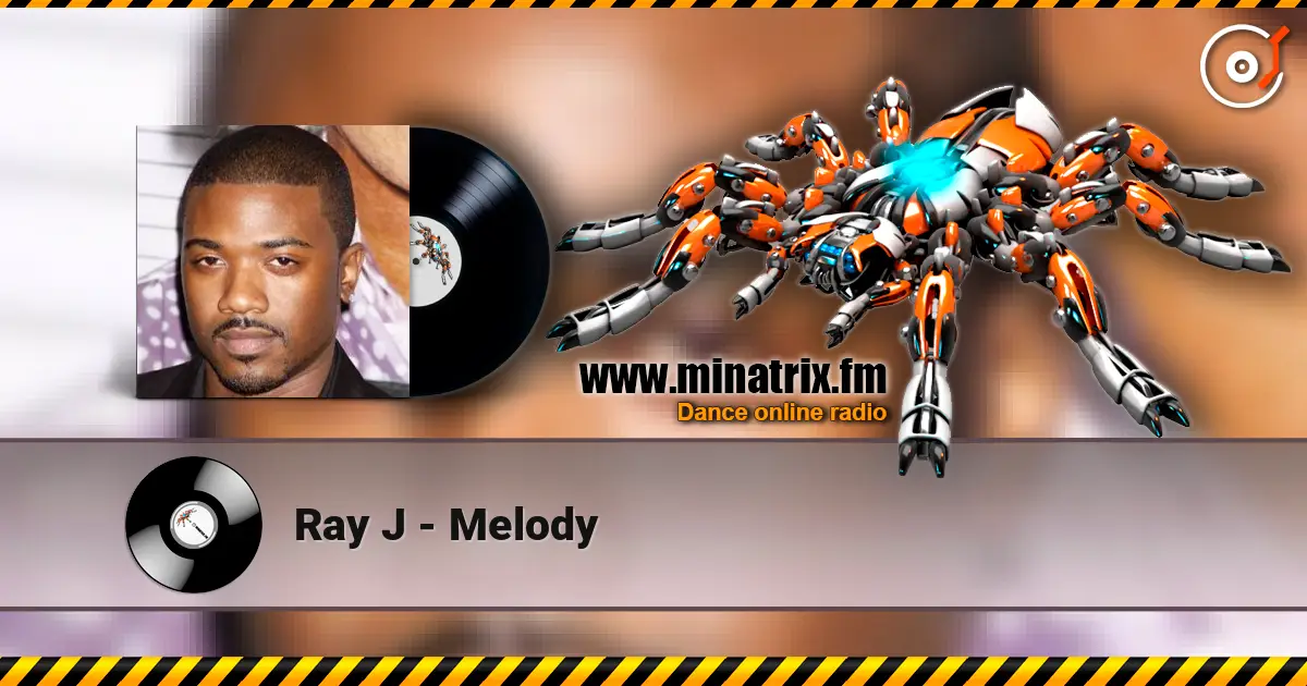 Ray J - Melody escuchar online en alta calidad | Minatrix.FM