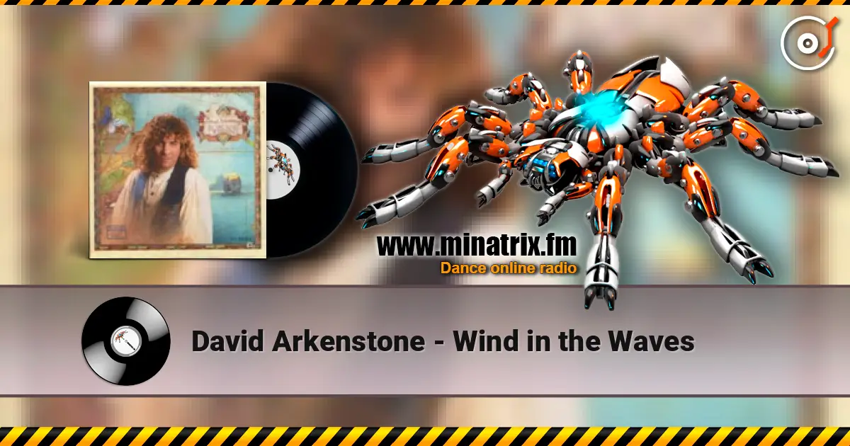David Arkenstone - Wind in the Waves escuchar online en alta calidad | Minatrix.FM