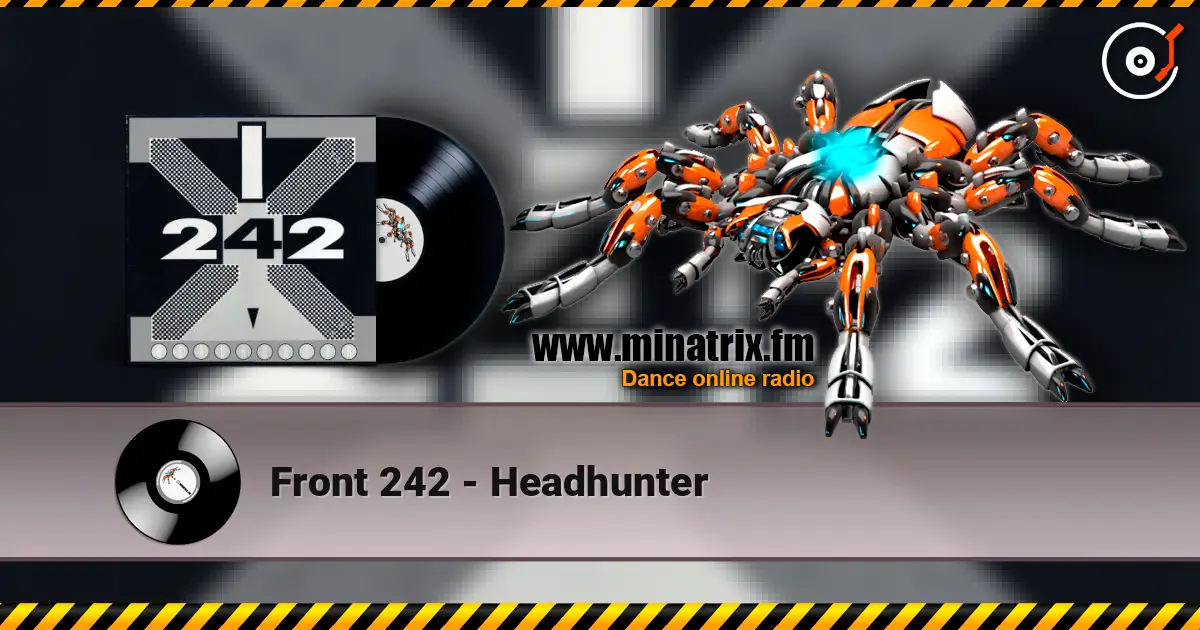 Front 242 - Headhunter escuchar online en alta calidad | Minatrix.FM