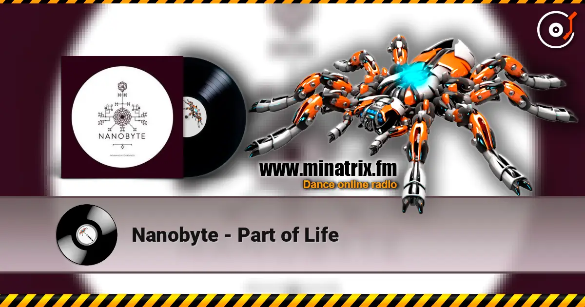 Nanobyte - Part of Life escuchar online en alta calidad | Minatrix.FM