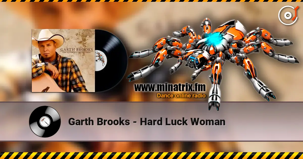 Garth Brooks - Hard Luck Woman escuchar online en alta calidad | Minatrix.FM