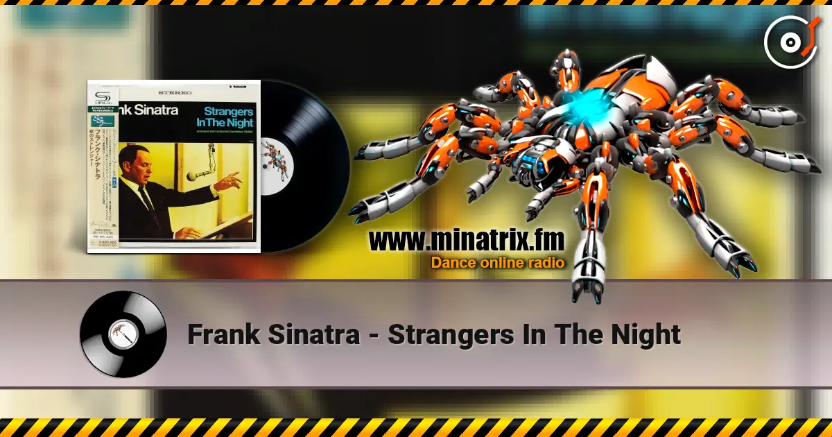 Frank Sinatra - Strangers In The Night escuchar online en alta calidad | Minatrix.FM