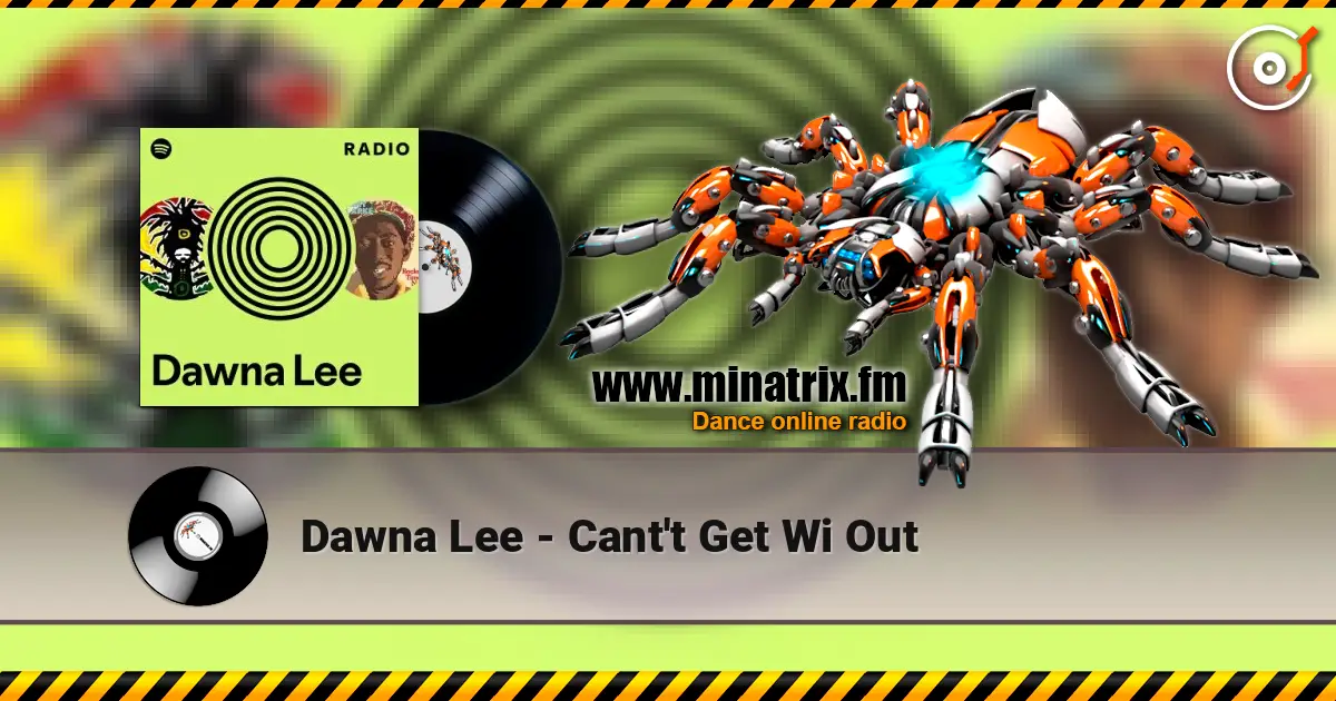 Dawna Lee - Cant't Get Wi Out escuchar online en alta calidad | Minatrix.FM