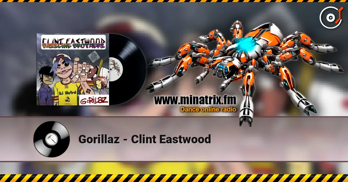 Gorillaz - Clint Eastwood escuchar online en alta calidad | Minatrix.FM