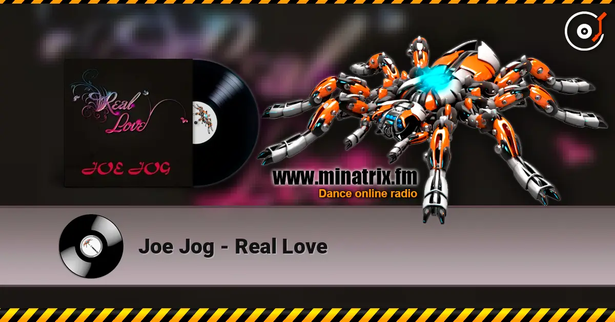 Joe Jog - Real Love escuchar online en alta calidad | Minatrix.FM