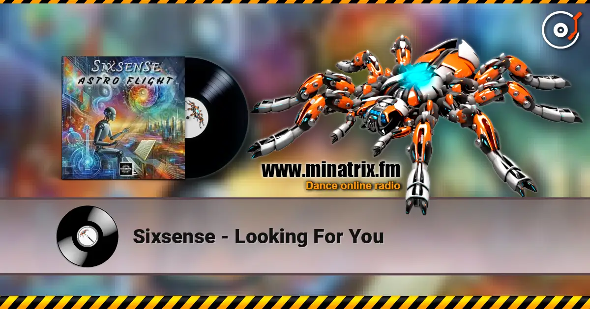 Sixsense - Looking For You escuchar online en alta calidad | Minatrix.FM