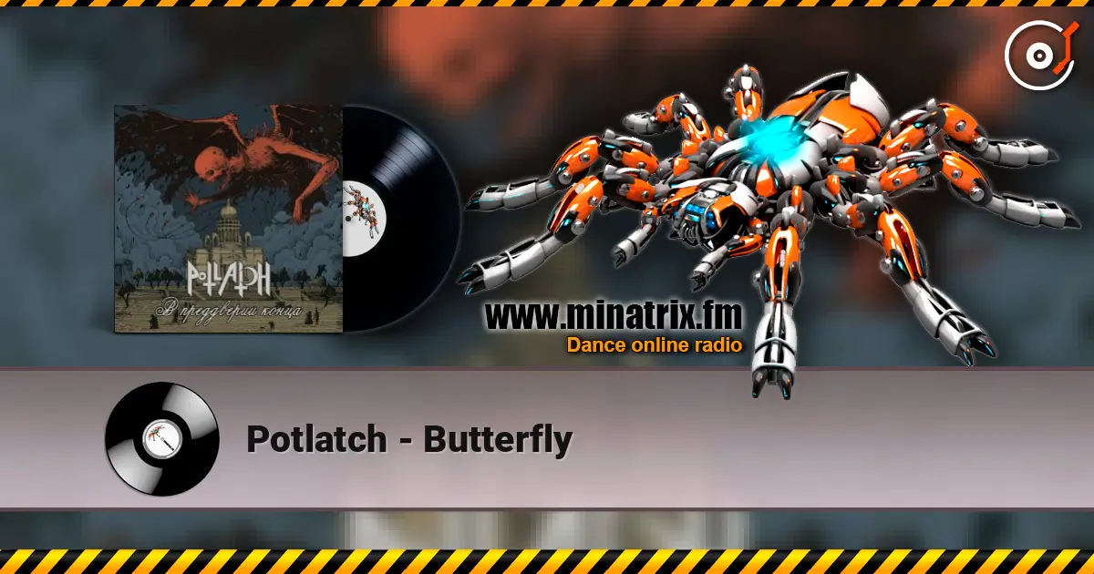 Potlatch - Butterfly escuchar online en alta calidad | Minatrix.FM