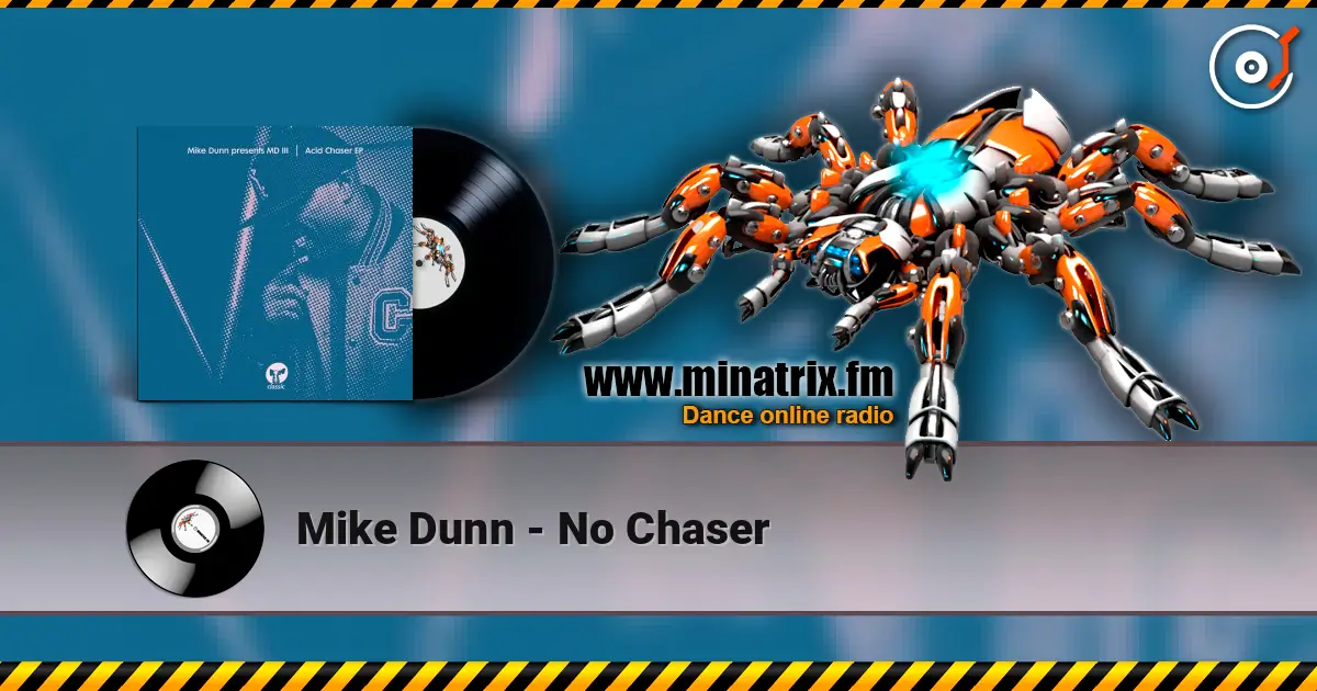 Mike Dunn - No Chaser escuchar online en alta calidad | Minatrix.FM