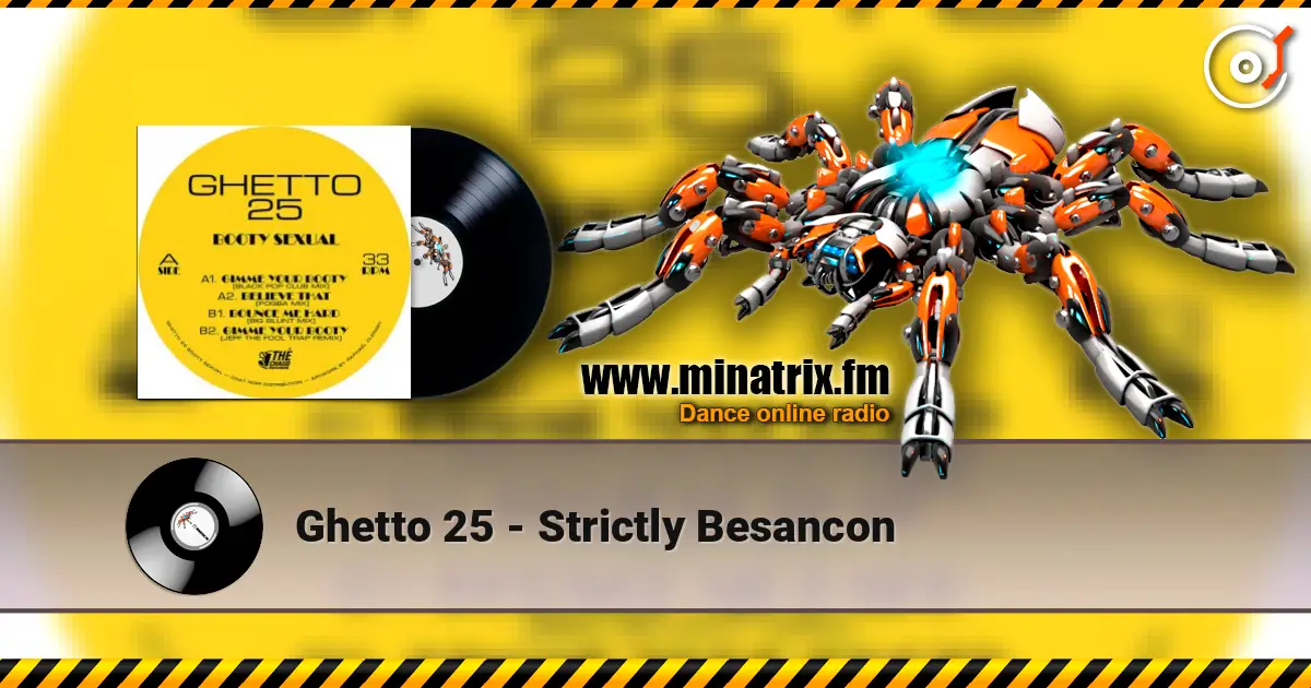 Ghetto 25 - Strictly Besancon escuchar online en alta calidad | Minatrix.FM