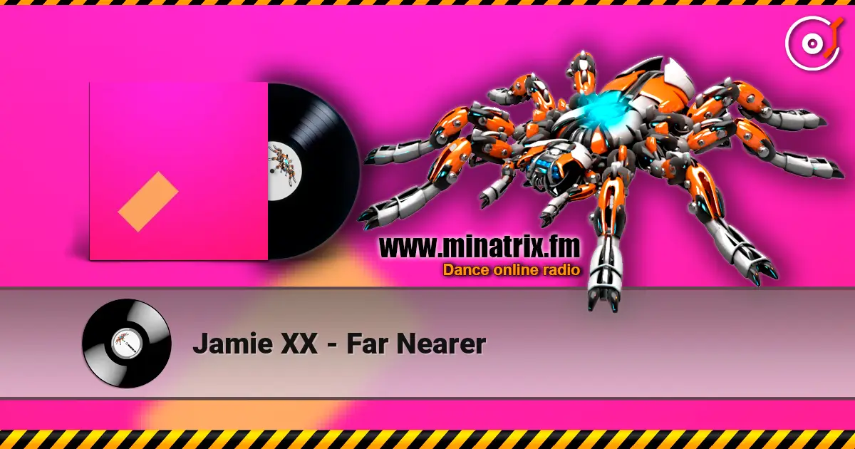Jamie XX - Far Nearer escuchar online en alta calidad | Minatrix.FM