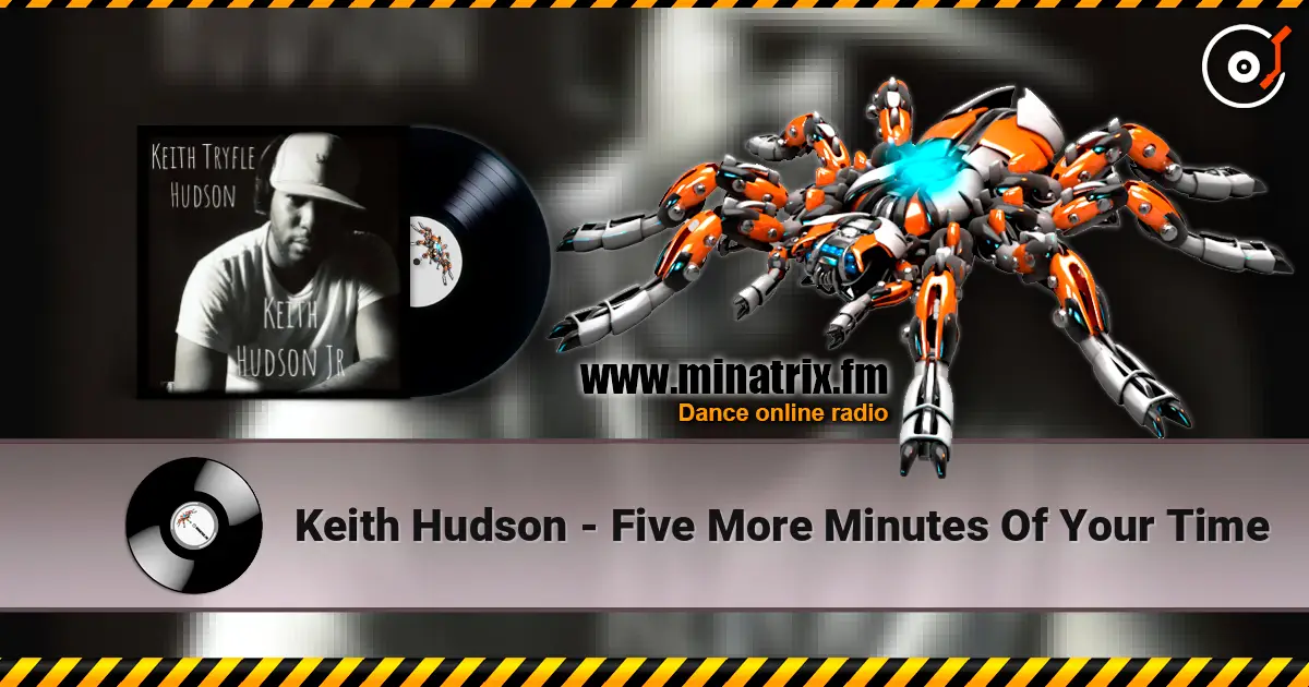 Keith Hudson - Five More Minutes Of Your Time escuchar online en alta calidad | Minatrix.FM