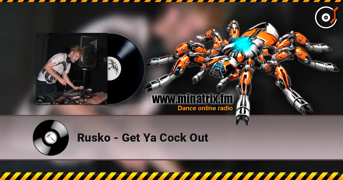 Rusko - Get Ya Cock Out escuchar online en alta calidad | Minatrix.FM