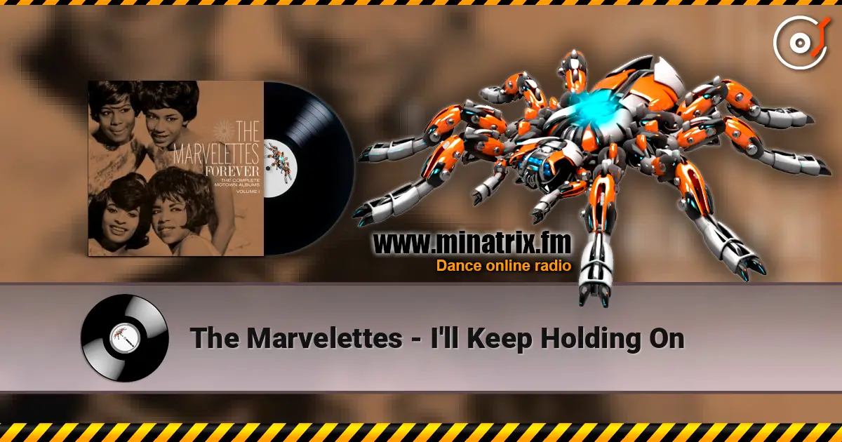 The Marvelettes - I'll Keep Holding On escuchar online en alta calidad | Minatrix.FM