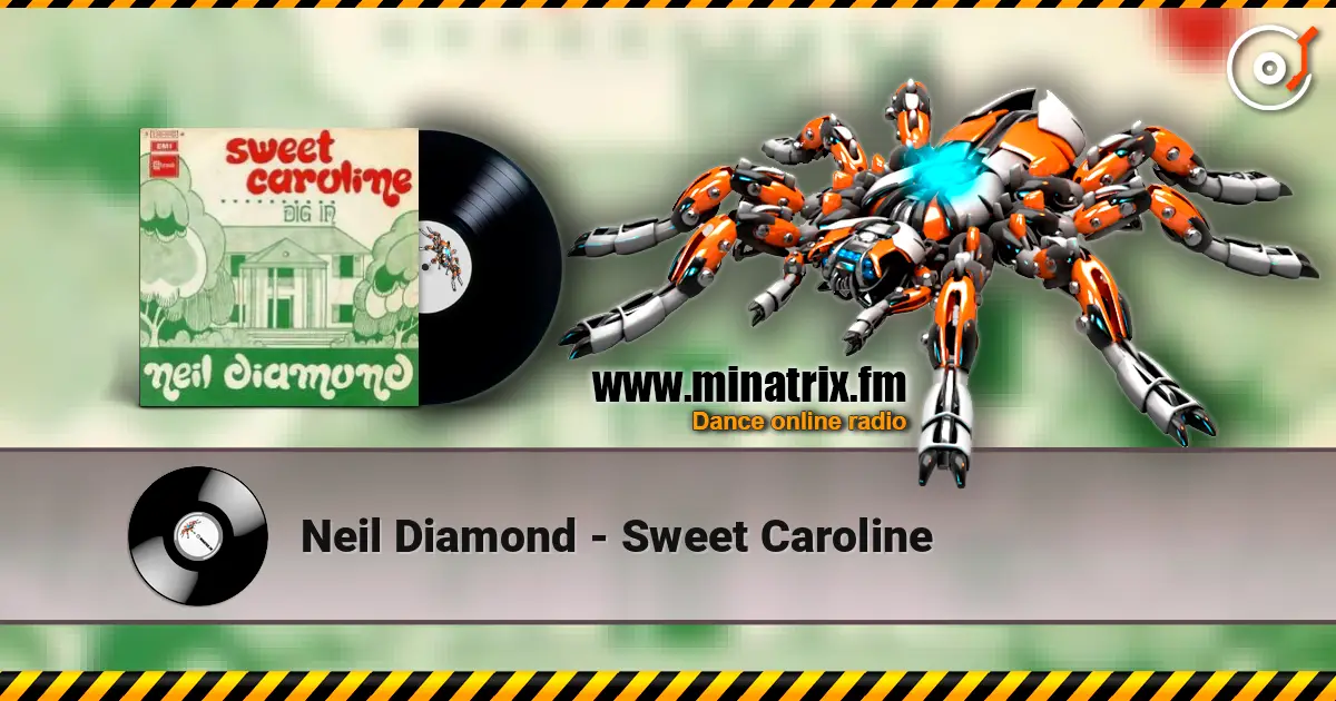 Neil Diamond - Sweet Caroline escuchar online en alta calidad | Minatrix.FM