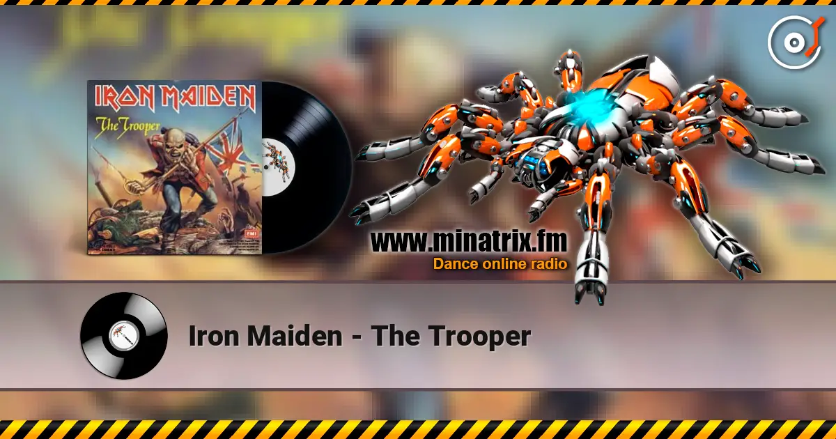 Iron Maiden - The Trooper escuchar online en alta calidad | Minatrix.FM