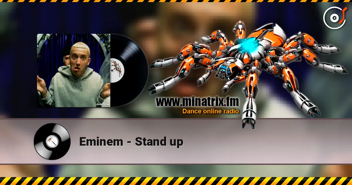 Eminem - Stand up escuchar online en alta calidad | Minatrix.FM