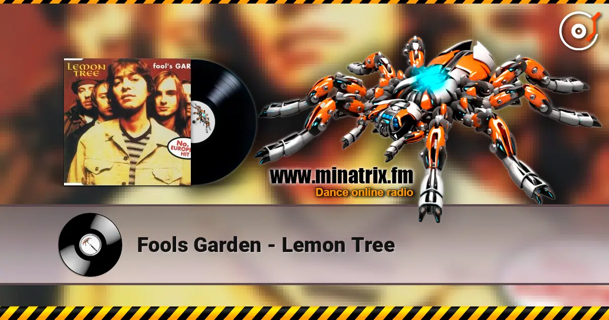 Fools Garden - Lemon Tree escuchar online en alta calidad | Minatrix.FM