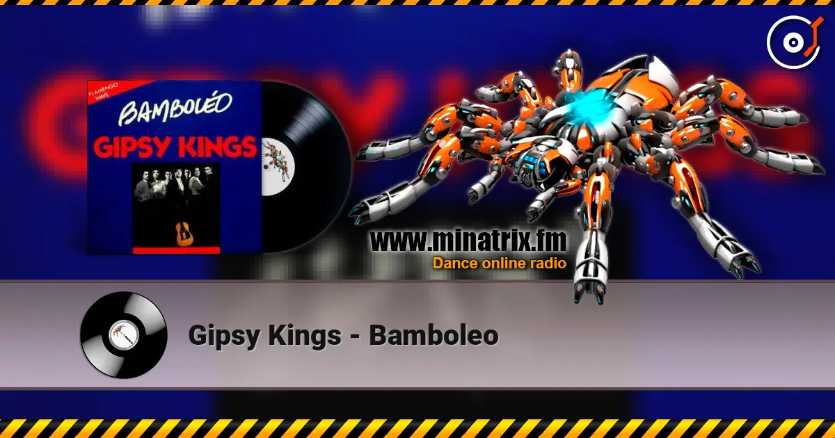 Gipsy Kings - Bamboleo escuchar online en alta calidad | Minatrix.FM