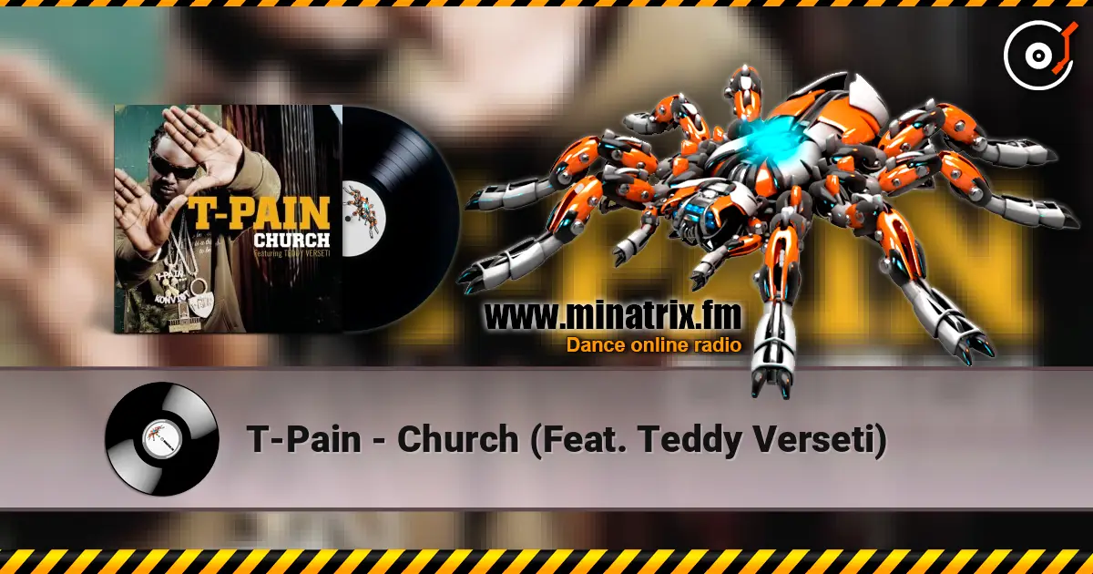 T-Pain - Church (Feat. Teddy Verseti) escuchar online en alta calidad | Minatrix.FM