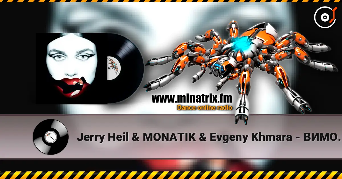 Jerry Heil & MONATIK & Evgeny Khmara - ВИМОЛИВ escuchar online en alta calidad | Minatrix.FM