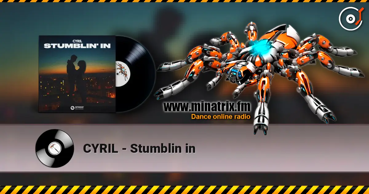 CYRIL - Stumblin in escuchar online en alta calidad | Minatrix.FM