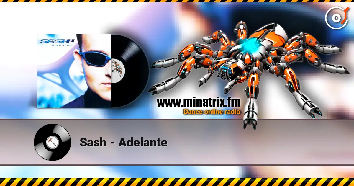 Sash - Adelante escuchar online en alta calidad | Minatrix.FM