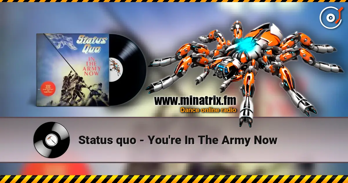 Status quo - You're In The Army Now escuchar online en alta calidad | Minatrix.FM