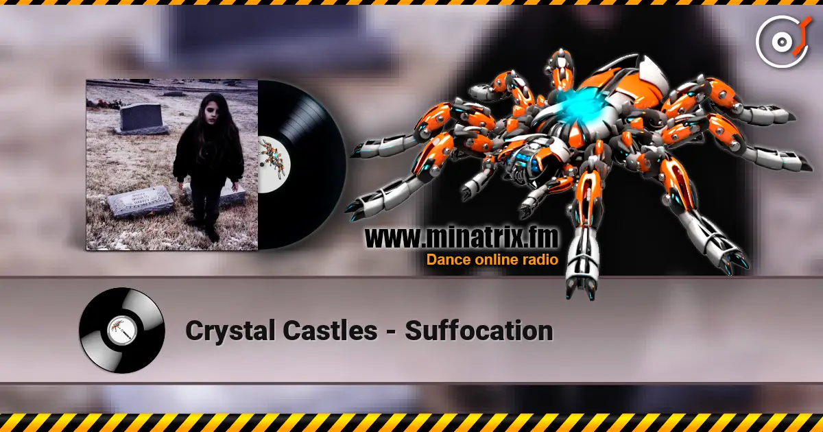 Crystal Castles - Suffocation escuchar online en alta calidad | Minatrix.FM