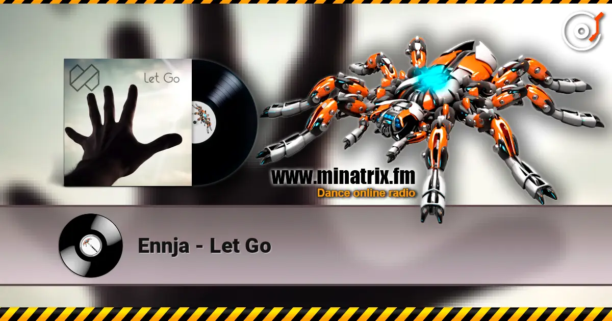 Ennja - Let Go escuchar online en alta calidad | Minatrix.FM