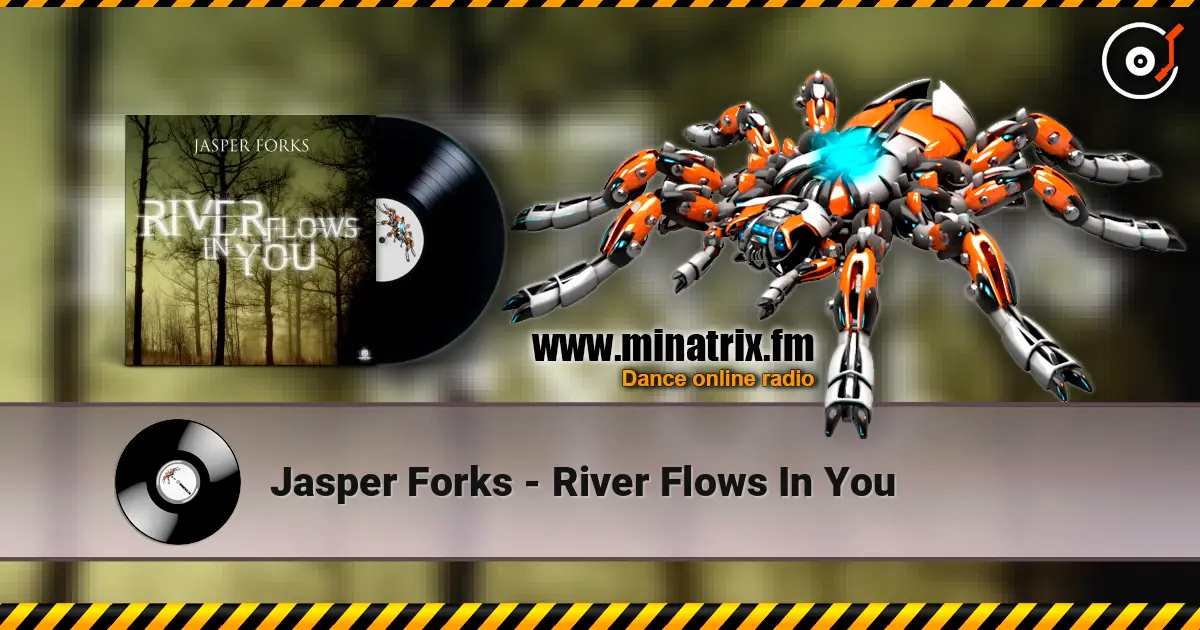 Jasper Forks - River Flows In You escuchar online en alta calidad | Minatrix.FM