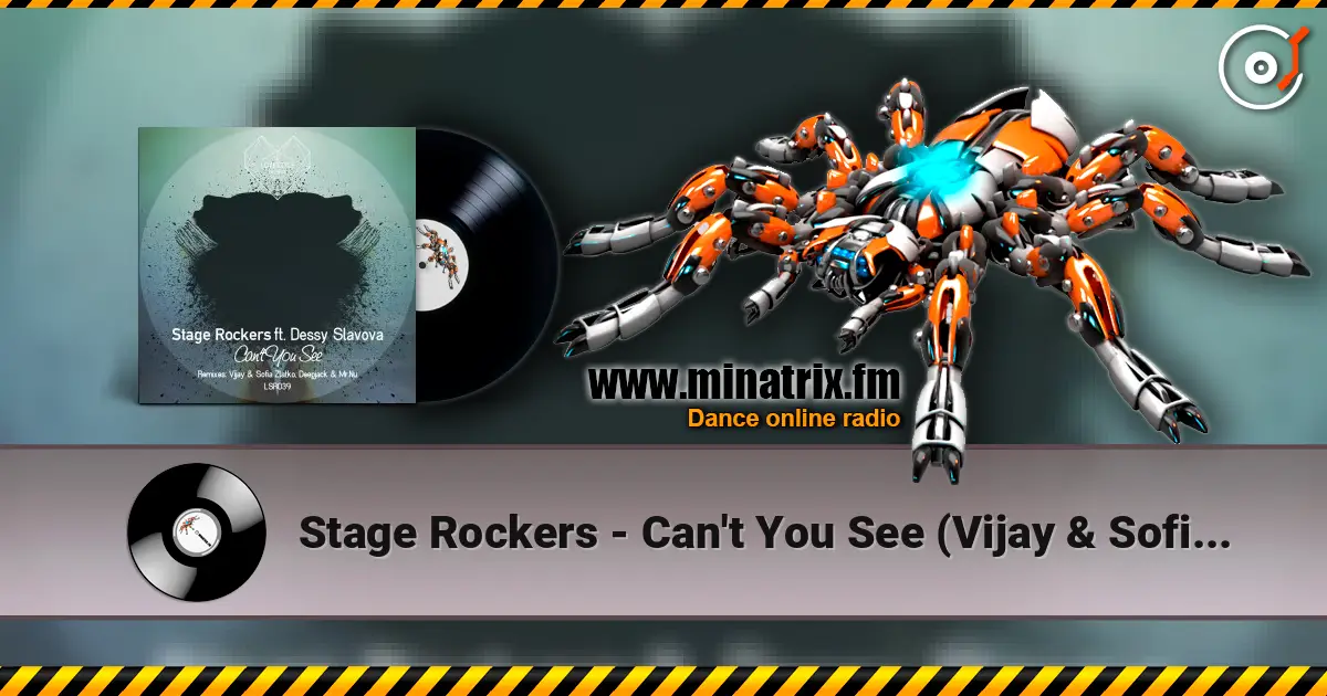 Stage Rockers - Can't You See (Vijay & Sofia Zlatko Remix) escuchar online en alta calidad | Minatrix.FM