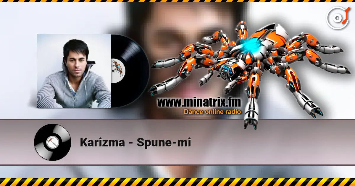 Karizma - Spune-mi escuchar online en alta calidad | Minatrix.FM