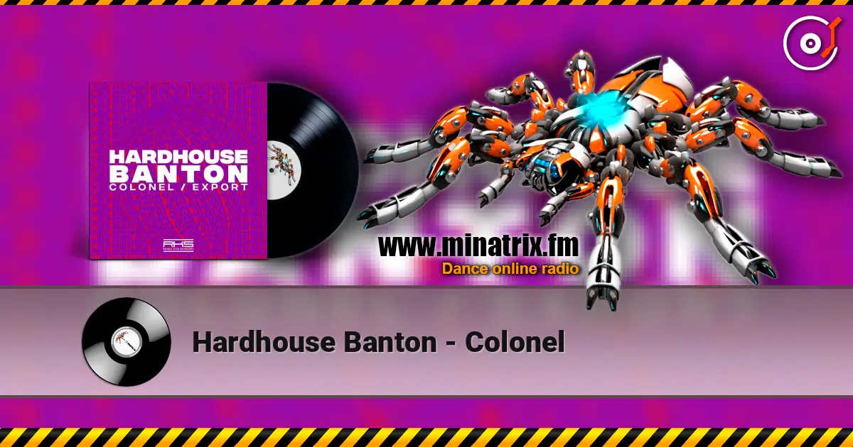 Hardhouse Banton - Colonel escuchar online en alta calidad | Minatrix.FM